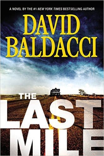 Cover of David Baldacci's novel The Last Mile, showing a dusty road to a lone house under stormy sky.