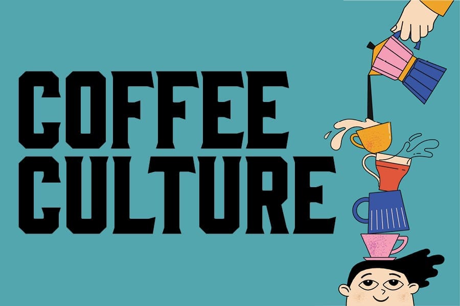 A teal banner reading "COFFEE CULTURE" with an illustrated hand pouring coffee into a stack of colorful cups topped by a smiling face.