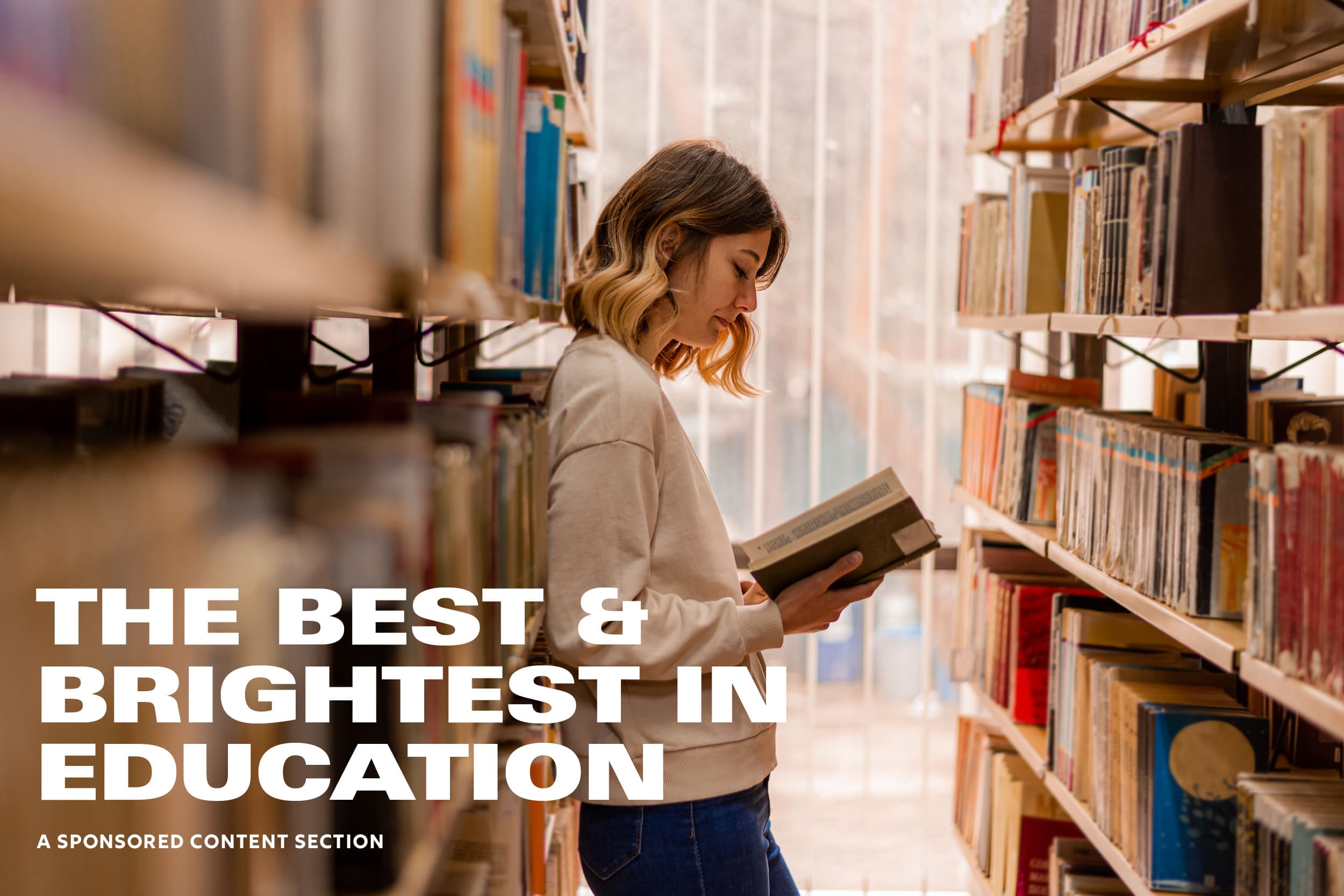 A woman with wavy hair reads a book between tall library shelves, beneath the overlaid title "The Best & Brightest in Education.